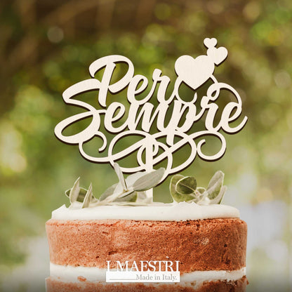 Cake Topper Matrimonio in Legno – Made in Italy (Per Sempre)
